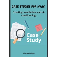 (영문도서) Case Studies for HVAC (Heating ventilation and air conditioning) Edition-1 Paperback, Independently Published, English, 9798884913790