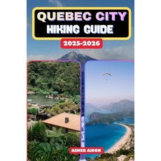 (英文圖書)Quebec City Hiking Guide 2025-2026 平裝版, Independently Published, English