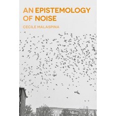 An Epistemology of Noise Paperback, Continnuum-3PL