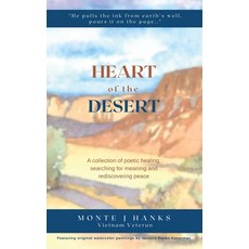 (영문도서) Heart of the Desert: A collection of poetic healing searching for meaning and rediscovering... Paperback, Merry Robin Publishing, English, 9781962975001