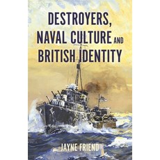 (英文圖書)Destroyers Naval Culture and British Identity 精裝版, Boydell Press, English, Hardcover