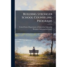 (영문도서)Building Stronger School Counseling Programs Paperback, Hutson Street Press, English, 9781024277579