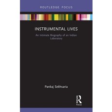(外文書)Instrumental Lives: An Intimate Biography of an Indian Laboratory Paperback, Routledge, English
