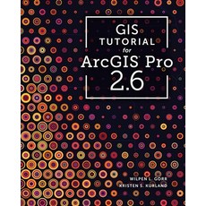 GIS Tutorial for Arcgis Pro 2.6 Paperback, Esri Press