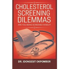 (英文圖書)Cholesterol Screening Dilemmas: Are You Being Screened Wisely? (The Truth About... 平裝版, Independently Published, 英文