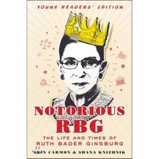 Notorious RBG: The Life and Times of Ruth Bader Ginsburg : The Life and Times of Ruth B..., HarperCollins