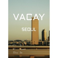 VACAY SEOUL 베케이 서울, 박선혜,정소령,이미례,오예찬 공저, 노마드프로젝트(NOMAD PROJECT)
