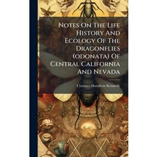 (英文圖書)Notes On The Life History And Ecology Of The Dragonflies (odonata) Of Central Ca... 精裝版, Hutson Street Press, 英文