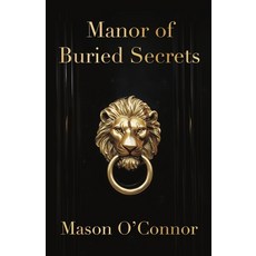 (영문도서)Manor of Buried Secrets Paperback, Catalyst Press, English, 9781960803269