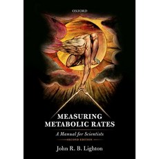 Measuring Metabolic Rates: A Manual for Scientists Paperback, Oxford University Press, USA, English, 9780198869320