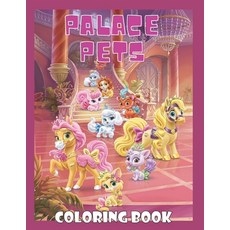 PALACE PETS Coloring Book: A Coloring Book For Kids High-Quality Illustrations Exclusive Coloring ... Paperback, Independently Published