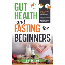 (영문도서) Gut Health and Fasting for Beginners. Proven Fasting Plans to Reset Your Gut Mi... Paperback, Adelselfpublishing, English, 9798227825995