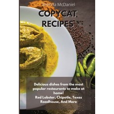 Copycat Recipes: Delicious Dishes From The Most Restaurants to Make at Home! Red Lobster Ch... Paperback, Dilaber Consulting Ltd, English, 9781914026898