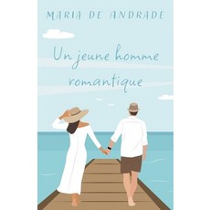 (영문도서) Un jeune homme romantique Paperback, FriesenPress, English, 9781038326577