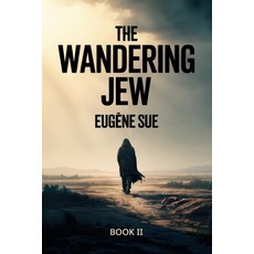 (영문도서)The Wandering Jew - Book 2: A New Translation Paperback, Independently Published, English, 9798268235890