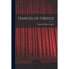 (영문도서) Dances of Greece Paperback, Hassell Street Press, English, 9781014825650