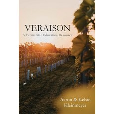 Veraison: A Premarital Education Resource Paperback, Independently Published, English, 9798618072311