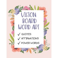 (영문도서) Vision Board Word Art: A Dream Board Kit for Women To do it yourself: Quotes Affirmations an... Paperback, Independently Published, English, 9798730818668