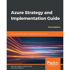 Azure Strategy and Implementation Guide - Third Edition: Up-to-date information for organizations ne... Paperback, Packt Publishing