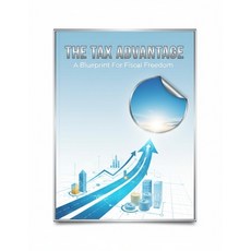 (영문도서)The Tax Advantage: A Blueprint For Fiscal Freedom Paperback, Independently Published, English, 9798241536570