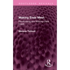 (영문도서)Making Ends Meet: Pawnbroking and Working-Class Credit Hardcover, Routledge, English, 9781041075882