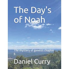 (英文圖書)The Day's of Noah: The mystery of Genesis chapter 6 平裝版, Independently Published, 英文