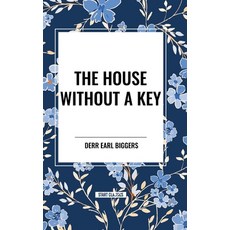 (영문도서) The House Without A Key Hardcover, Start Classics, English, 9798880916580