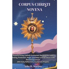 (英文圖書)Corpus Christi Novena: Powerful 9-Day Catholic Eucharistic Devotion for Faith H... 平裝版, Independently Published, 英文
