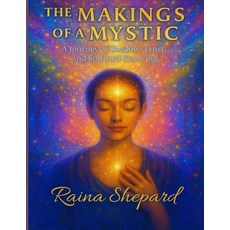 (英文圖書)The Making of a Mystic: A Journey of Shadow Trust and Spiritual Knowing 平裝版, Independently Published, English