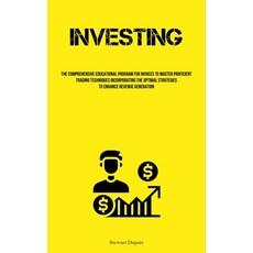 (영문도서) Investing: The Comprehensive Educational Program For Novices To Master Proficient Trading Tec... Paperback, Aaron Crenshav, English, 9781837877843