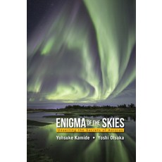(영문도서) Enigma of the Skies: Unveiling the Secrets of Auroras Hardcover, World Scientific Publishing..., English, 9789811228773