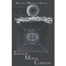 (영문도서) Infinite Moral Compass Paperback, Independently Published, English, 9781688983526