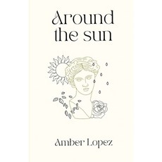 (영문도서) Around the Sun Paperback, Independently Published, English, 9798866185962