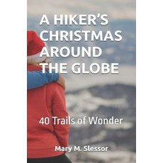 (英文圖書)A Hiker's Christmas Around the Globe: 40 Trails of Wonder 平裝版, Independently Published, 英文