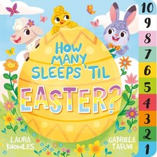 (영문도서) How Many Sleeps 'til Easter?: A Countdown to the Most Chocolatey Day of the Year Board Books, Mortimer Children's, English, 9781839351006