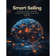 (英文圖書)Smart Selling: Harnessing AI for E-commerce Success The Intelligent E- commerce... 平裝版, Panda Publishing Agency UK, 英文