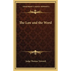 (영문도서) The Law and the Word Hardcover, Kessinger Publishing, English, 9781163313930