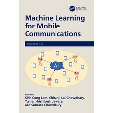 (영문도서)Machine Learning for Mobile Communications Paperback, CRC Press, English, 9781032306940