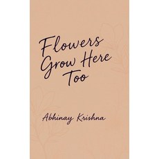 (英文圖書)Flowers Grow Here Too 精裝版, Notion Press, 英文