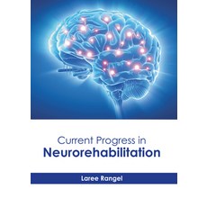 (영문도서) Current Progress in Neurorehabilitation Hardcover, Hayle Medical, English, 9781646475483