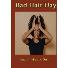(영문도서)Bad Hair Day Paperback, Cushing Publishig, English, 9781963661644