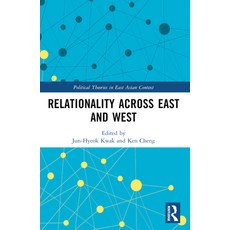 (영문도서)Relationality across East and West Paperback, Routledge, English, 9781032915845 Routledge, English, 9781032915845