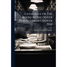 (英文圖書)Catalogue Of The Books In The Dover Public Library Dover N.h 平裝版, Nabu Press, English, Paperback
