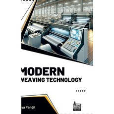 (영문도서) Modern Weaving Technology Hardcover, Agri Horti Press, English, 9789392969584