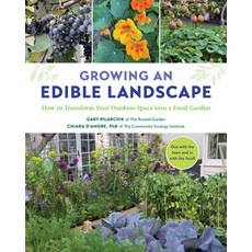 (영문도서) Growing an Edible Landscape: How to Transform Your Outdoor Space Into a Food Garden Paperback, Cool Springs Press, English, 9780760381489