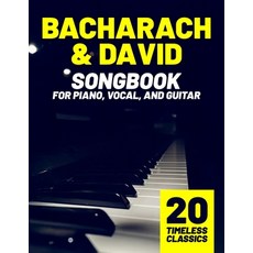 (영문도서)Bacharach & David Songbook: 20 Timeless Classics for Piano Vocal and Guitar Paperback, Independently Published, English, 9798287748616