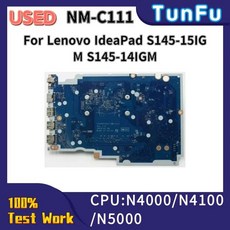 NM-C111 마더보드. 레노버 아이디어패드 S145-15IGM S145-14IGM 노트북 마더보드. CPU N4100 N4000 N5000 DDR4 100% 테스트 완료, [01] S145-14 N4000-N4100