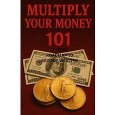 (英文圖書)Multiply Your Money: 5 Years Roadmap to Becoming Wealthy 平裝版, Independently Published, 英文