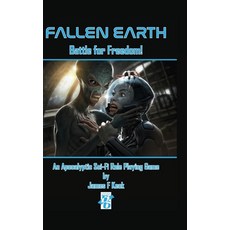 (영문도서) Fallen Earth: Battle For Freedom Hardcover, Lulu.com