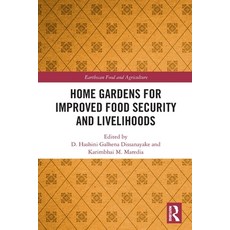 (영문도서) Home Gardens for Improved Food Security and Livelihoods Paperback, Routledge, English, 9780367502966
